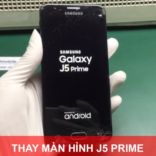 Thay Màn Hình Samsung J5 Prime